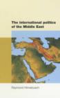 Image for The International Politics of the Middle East