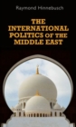 Image for The International Politics of the Middle East