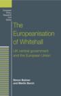 Image for The Europeanisation of Whitehall  : UK central government and the European Union