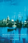 Image for Managing change  : a guide to British economic policy