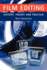 Image for Film Editing - History, Theory and Practice