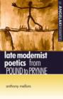 Image for Late modernist poets  : from Pound to Prynne