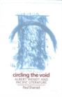 Image for Circling the void  : Albert Wendt and Pacific literature