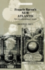 Image for Francis Bacon&#39;s The new Atlantis  : new interdisciplinary essays