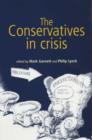 Image for The Conservatives in crisis  : the Tories after 1997