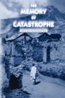 Image for The Memory of Catastrophe