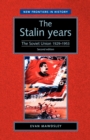 Image for The Stalin years  : the Soviet Union, 1929-1953