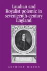 Image for Laudian and royalist polemic in seventeenth-century England  : the career and writings of Peter Heylyn