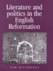 Image for Literature and Politics in the English Reformation