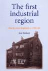 Image for The first industrial region  : North-west England, 1700-60