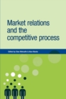 Image for Market Relations and the Competitive Process