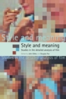Image for Style and meaning  : studies in the detailed analysis of film