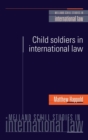 Image for Child Soldiers in International Law