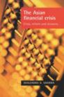Image for The Asian financial crisis  : crisis, reform and recovery
