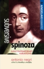 Image for Subversive Spinoza  : (un)contemporary variations