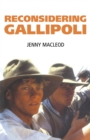 Image for Reconsidering Gallipoli