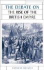 Image for The Debate on the Rise of the British Empire