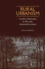 Image for Rural urbanism  : London landscapes in the early nineteenth century