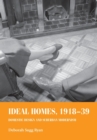 Image for Ideal homes, 1918-39  : domestic design and suburban modernism