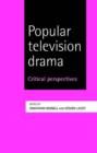 Image for Popular television drama  : critical perspectives