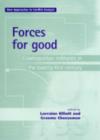Image for Forces for good?  : cosmopolitan militaries in the twenty-first century