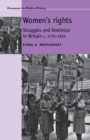 Image for Women&#39;s rights  : struggles and feminism in Britain c.1770-1970