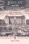 Image for Louis XIV and the Parlements : The Assertion of Royal Authority