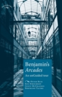 Image for Benjamin&#39;s arcades  : an unguided tour