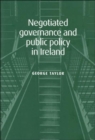 Image for Negotiated Governance and Public Policy in Ireland