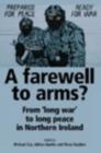 Image for A farewell to arms?  : beyond the Good Friday agreement