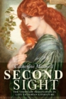 Image for Second sight  : the visionary imagination in late Victorian literature