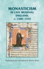 Image for Monasticism in Late Medieval England, C.1300–1535