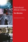 Image for Postcolonial African cinema  : ten directors