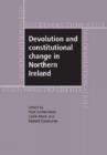 Image for Devolution and Constitutional Change in Northern Ireland