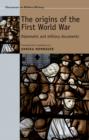 Image for The origins of the First World War  : diplomatic and military documents