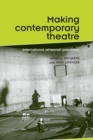 Image for Making contemporary theatre  : international rehearsal processes