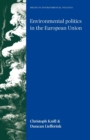 Image for Environmental politics in the European Union  : policy-making, implementation and patterns of multi-level governance