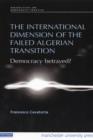 Image for The International Dimension of the Failed Algerian Transition