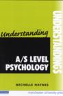 Image for Understanding A/S Level Psychology