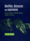 Image for Identities, Discourses and Experiences
