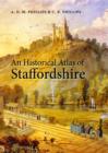 Image for An historical atlas of Staffordshire