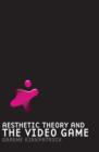 Image for Aesthetic Theory and the Video Game