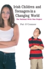 Image for Irish Children and Teenagers in a Changing World