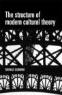 Image for The structure of modern cultural theory
