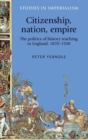 Image for Citizenship, Nation, Empire