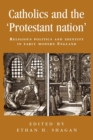 Image for Catholics and the ‘Protestant Nation’