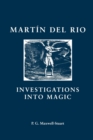 Image for Martin Del Rio  : investigations into magic