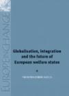 Image for Globalisation, Integration and the Future of European Welfare States