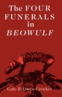 Image for The four funerals in Beowulf  : and the structure of the poem