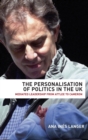 Image for The Personalisation of Politics in the Uk